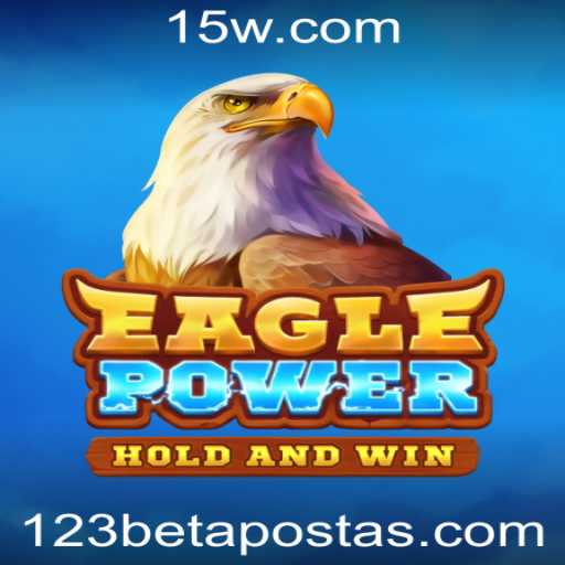 Explorando o Mundo Empolgante de EaglePower com 123bet Apostas